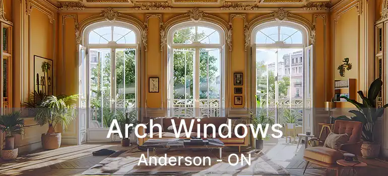  Arch Windows Anderson - ON