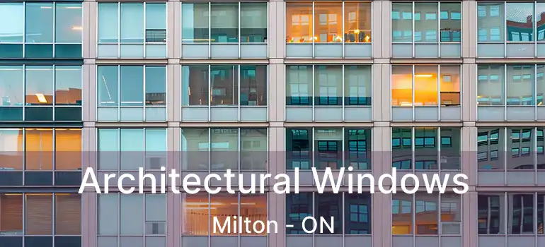  Architectural Windows Milton - ON