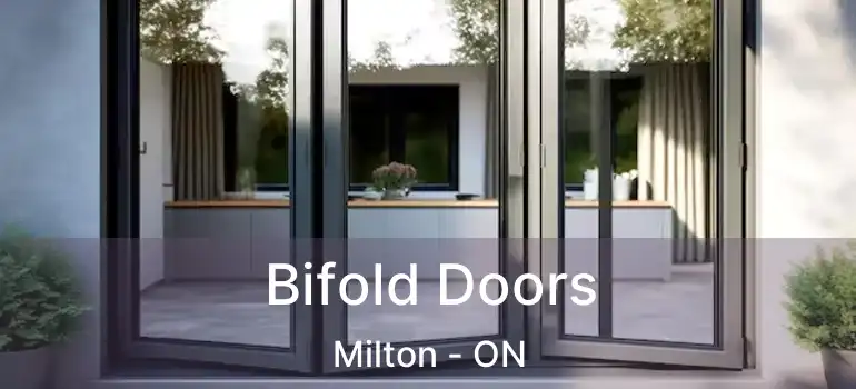  Bifold Doors Milton - ON