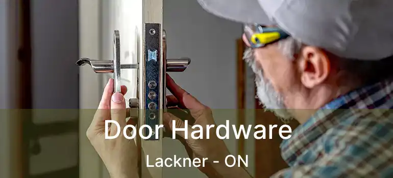  Door Hardware Lackner - ON