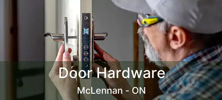  Door Hardware McLennan - ON