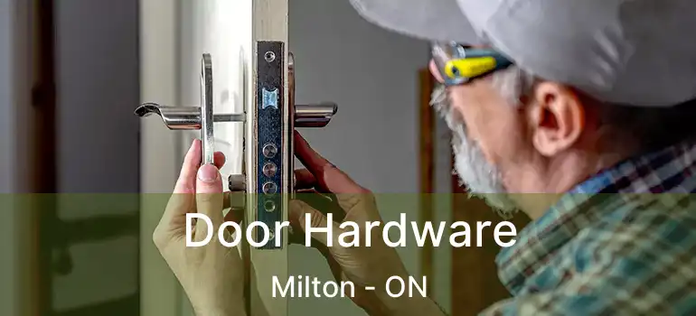  Door Hardware Milton - ON