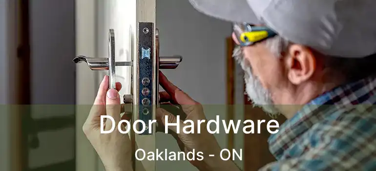  Door Hardware Oaklands - ON