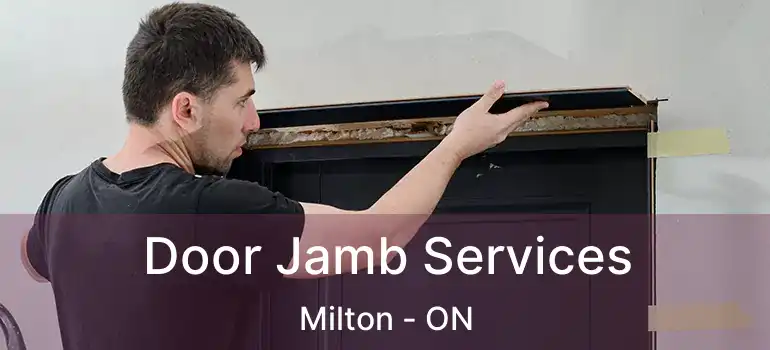  Door Jamb Services Milton - ON