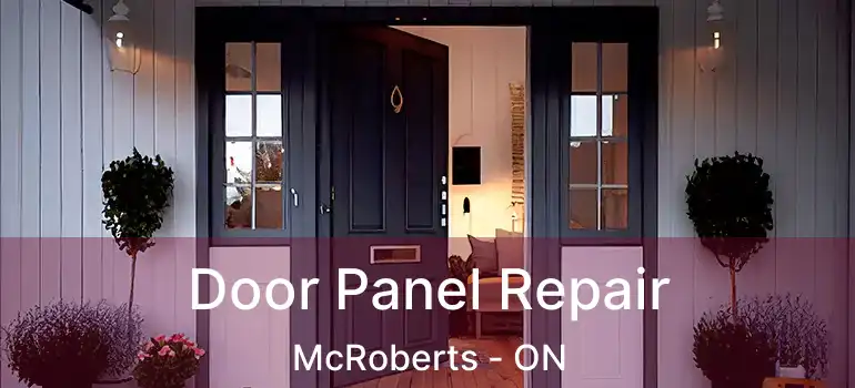  Door Panel Repair McRoberts - ON