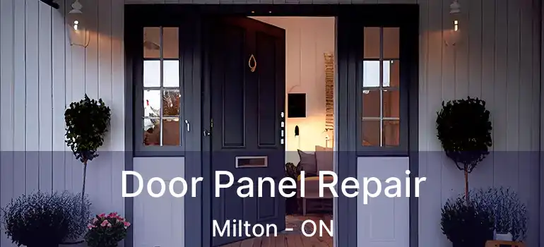  Door Panel Repair Milton - ON