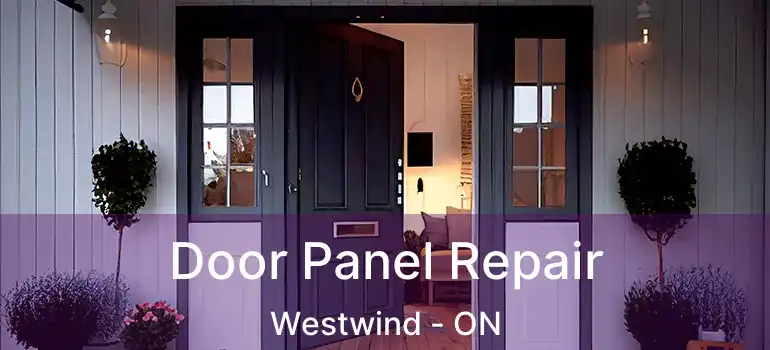  Door Panel Repair Westwind - ON