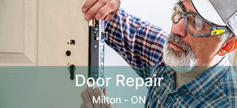  Door Repair Milton - ON