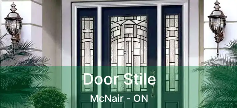  Door Stile McNair - ON