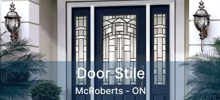  Door Stile McRoberts - ON