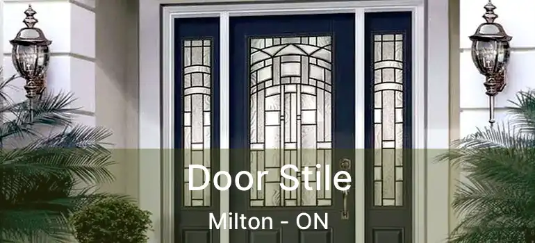  Door Stile Milton - ON