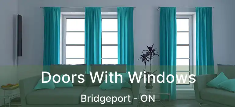  Doors With Windows Bridgeport - ON