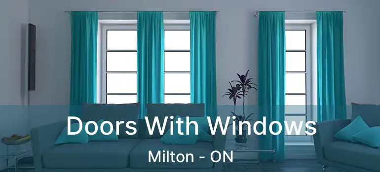  Doors With Windows Milton - ON