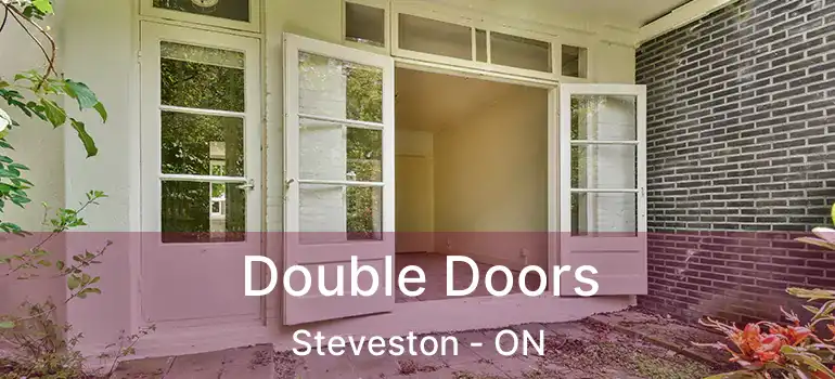  Double Doors Steveston - ON