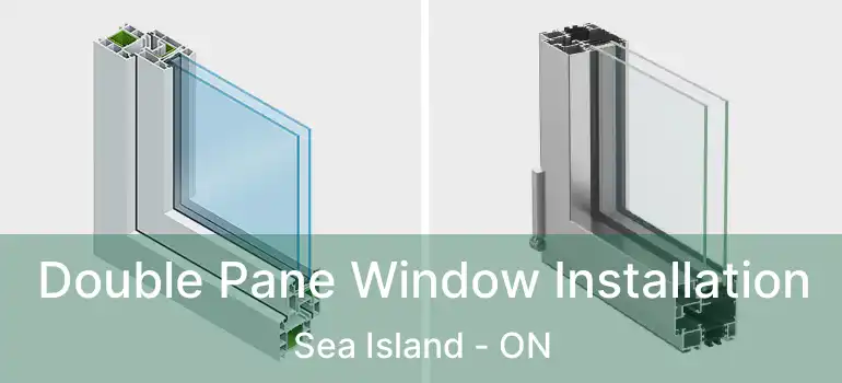  Double Pane Window Installation Sea Island - ON