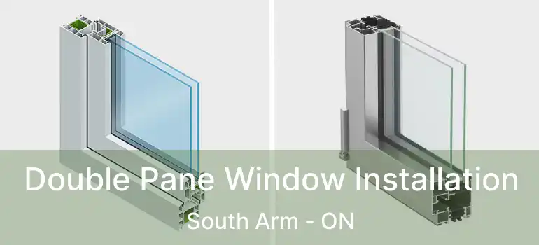  Double Pane Window Installation South Arm - ON