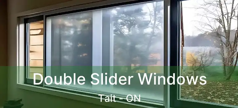  Double Slider Windows Tait - ON