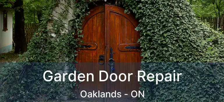  Garden Door Repair Oaklands - ON