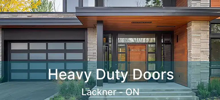  Heavy Duty Doors Lackner - ON