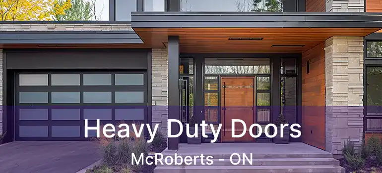  Heavy Duty Doors McRoberts - ON