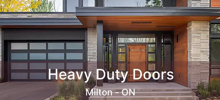  Heavy Duty Doors Milton - ON
