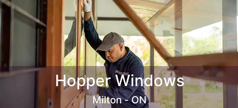  Hopper Windows Milton - ON