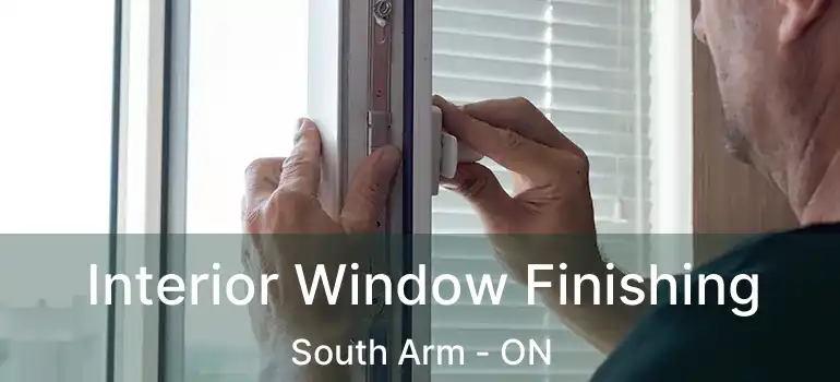  Interior Window Finishing South Arm - ON