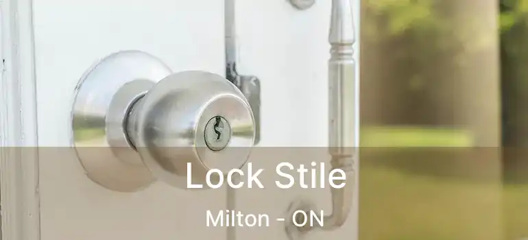  Lock Stile Milton - ON