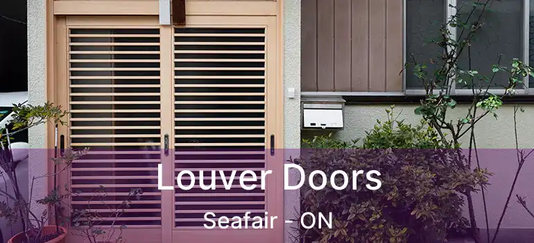  Louver Doors Seafair - ON