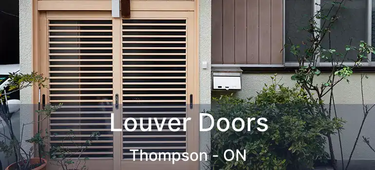  Louver Doors Thompson - ON