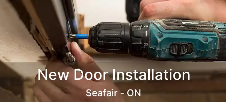  New Door Installation Seafair - ON