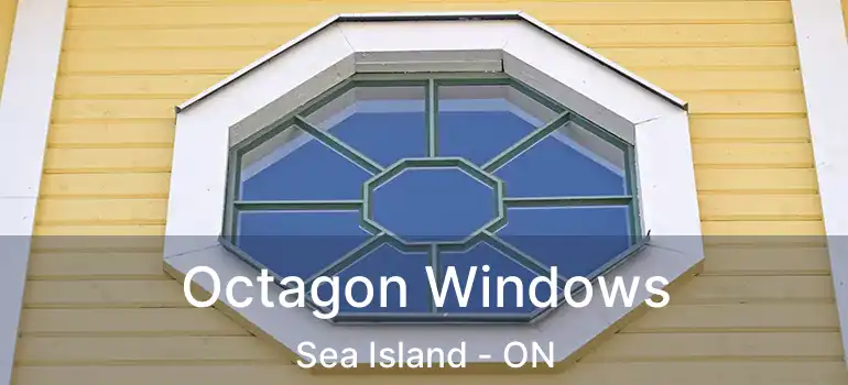  Octagon Windows Sea Island - ON