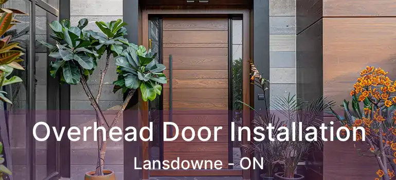  Overhead Door Installation Lansdowne - ON