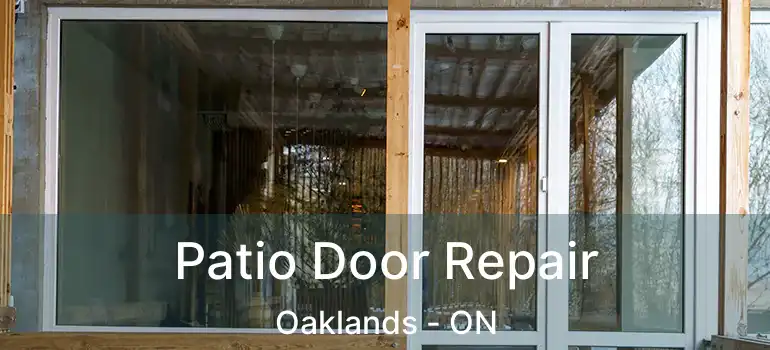  Patio Door Repair Oaklands - ON