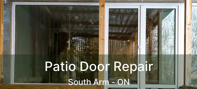  Patio Door Repair South Arm - ON