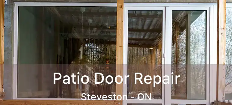  Patio Door Repair Steveston - ON