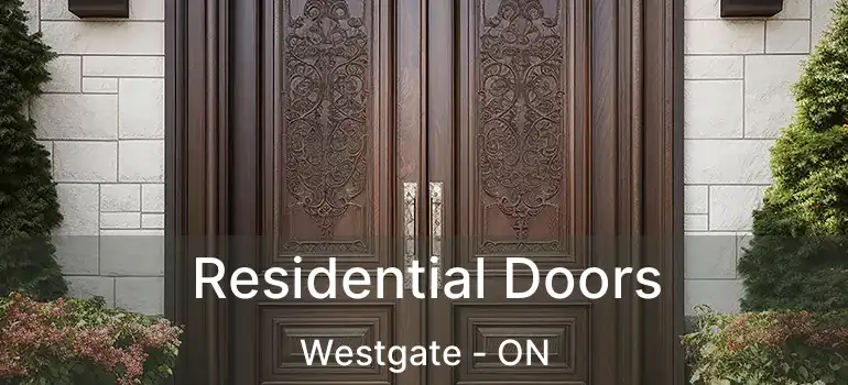  Residential Doors Westgate - ON