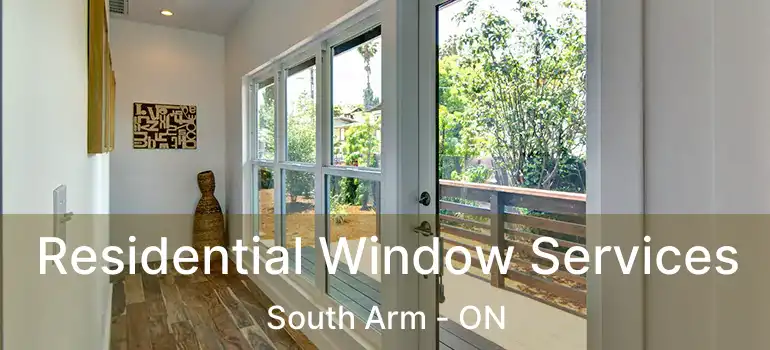  Residential Window Services South Arm - ON