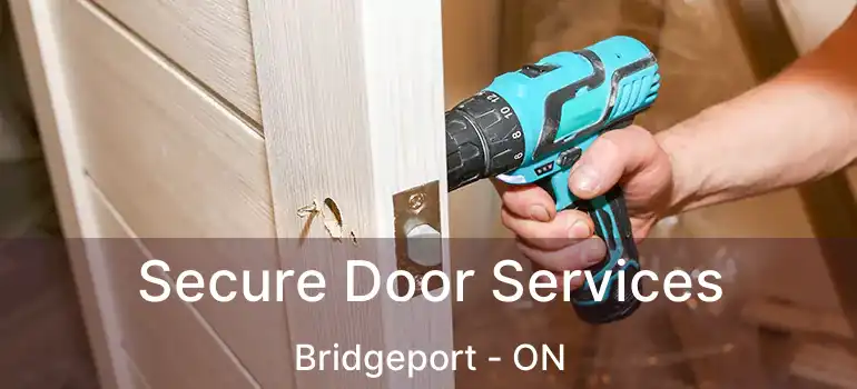  Secure Door Services Bridgeport - ON