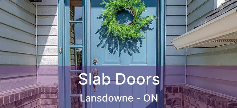  Slab Doors Lansdowne - ON