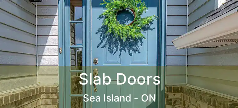  Slab Doors Sea Island - ON