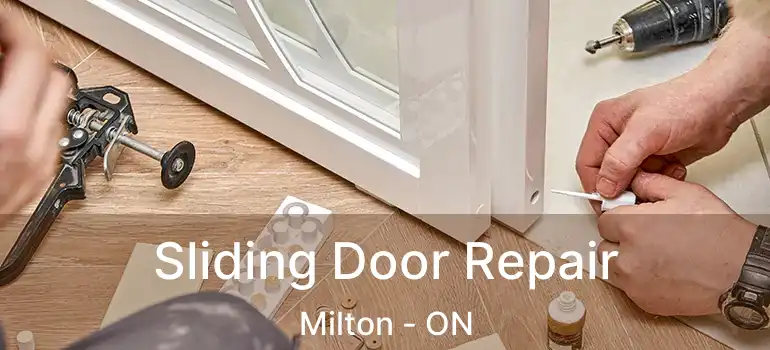  Sliding Door Repair Milton - ON