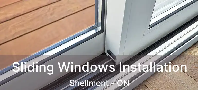  Sliding Windows Installation Shellmont - ON