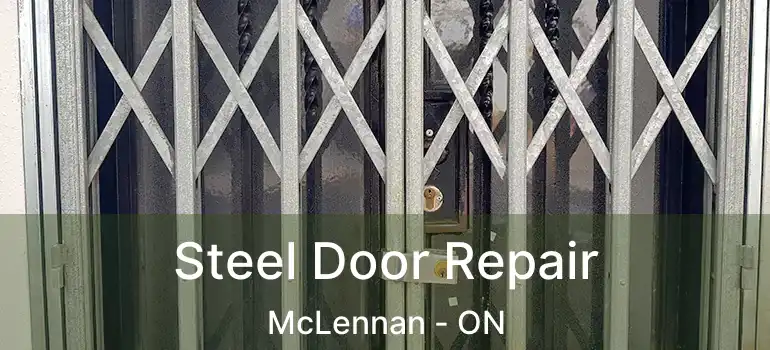  Steel Door Repair McLennan - ON
