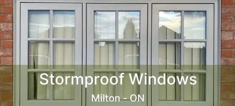  Stormproof Windows Milton - ON