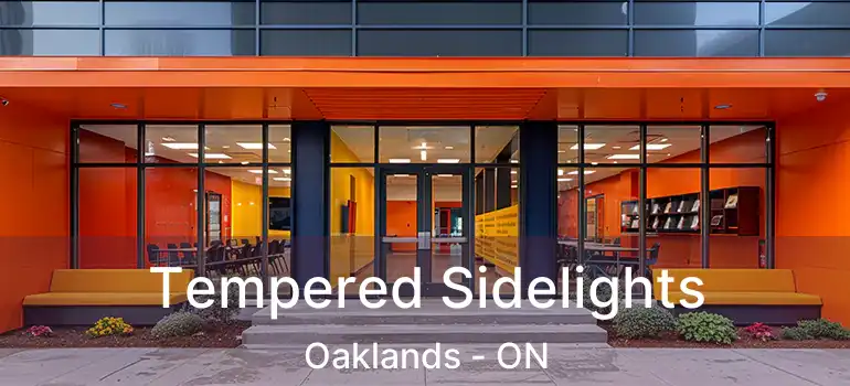  Tempered Sidelights Oaklands - ON
