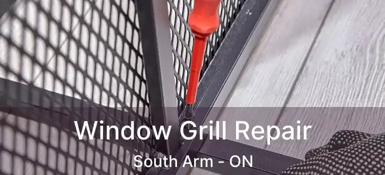  Window Grill Repair South Arm - ON