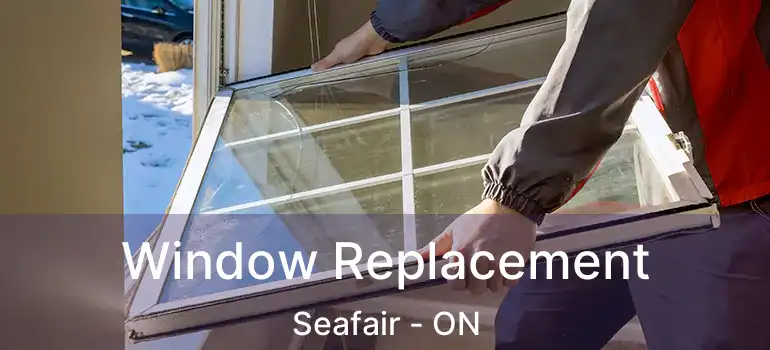  Window Replacement Seafair - ON