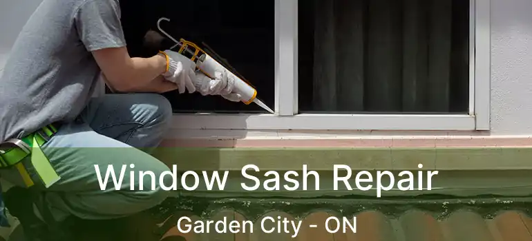  Window Sash Repair Garden City - ON