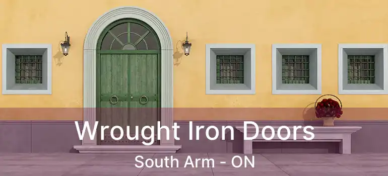  Wrought Iron Doors South Arm - ON